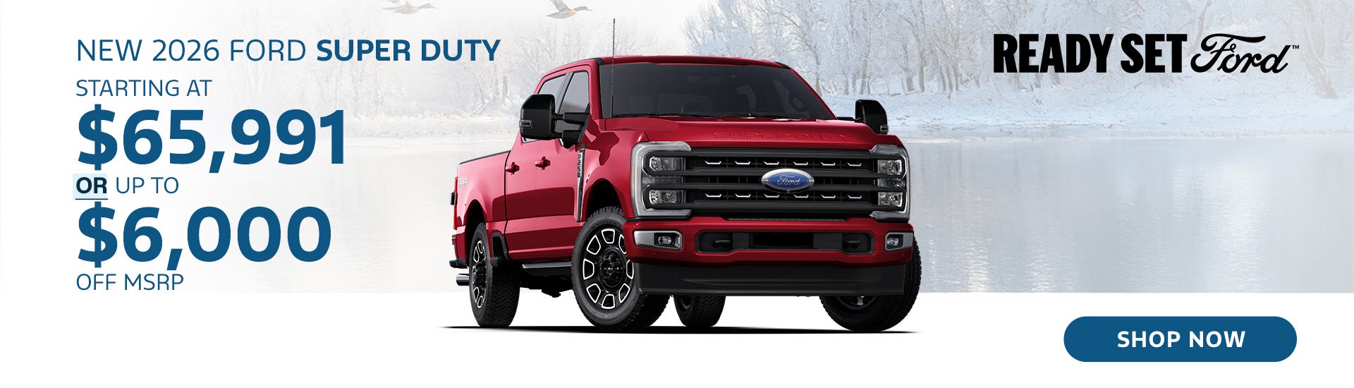 New 2026 Ford Super Duty Starting at $65,991 OR Up to $6,000