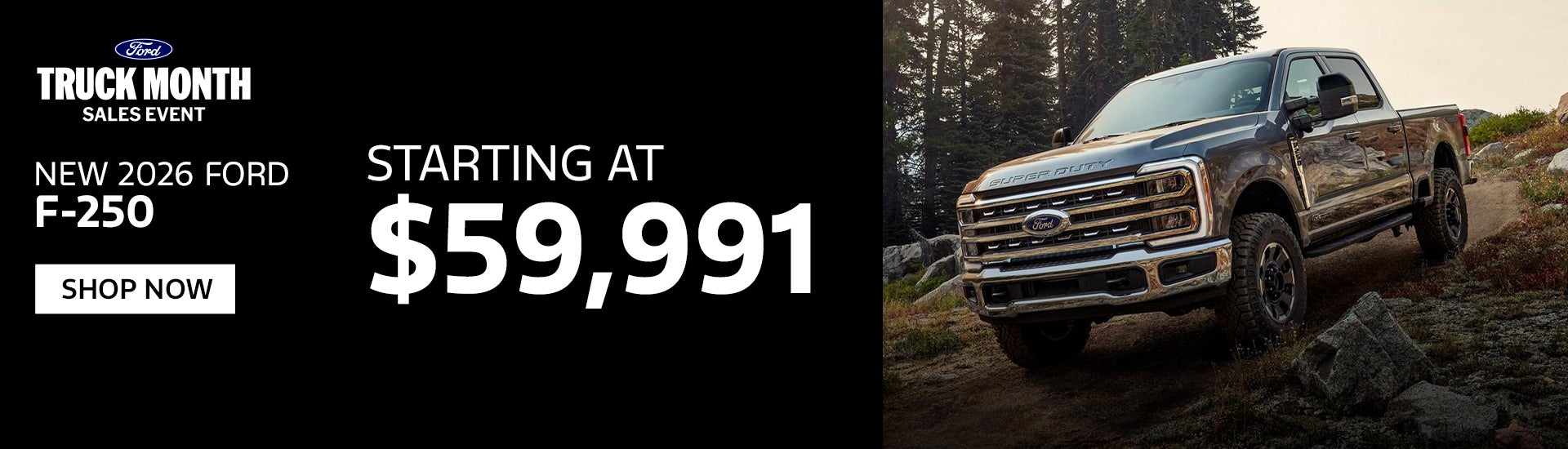 New 2026 Ford F-250 Starting at $59,991