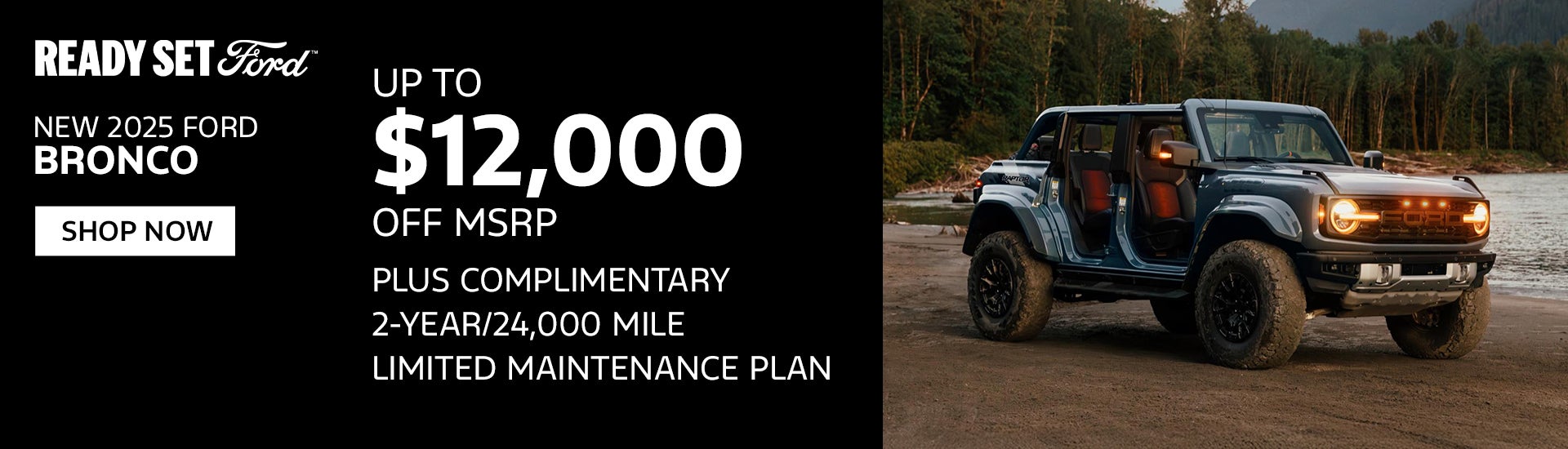 New 2025 Ford Bronco Up to $12,000 OFF MSRP