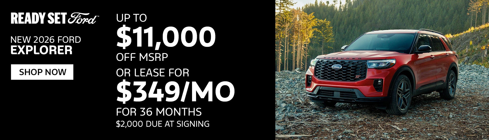 New 2026 Ford Explorer Up to $11,000 OFF MSRP OR Lease 
